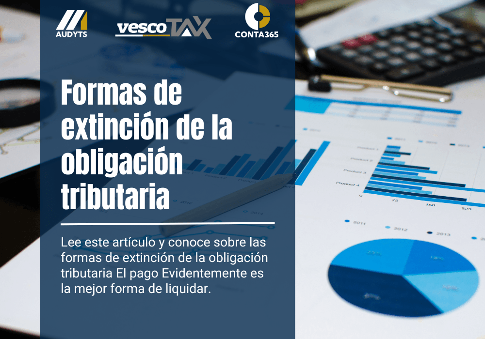 Formas de extinción de la obligación tributaria - Vesco Consultores